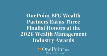 OnePoint BFG Wealth Partners Earns Three Finalist Honors at the 2026 Wealth Management Industry Awards