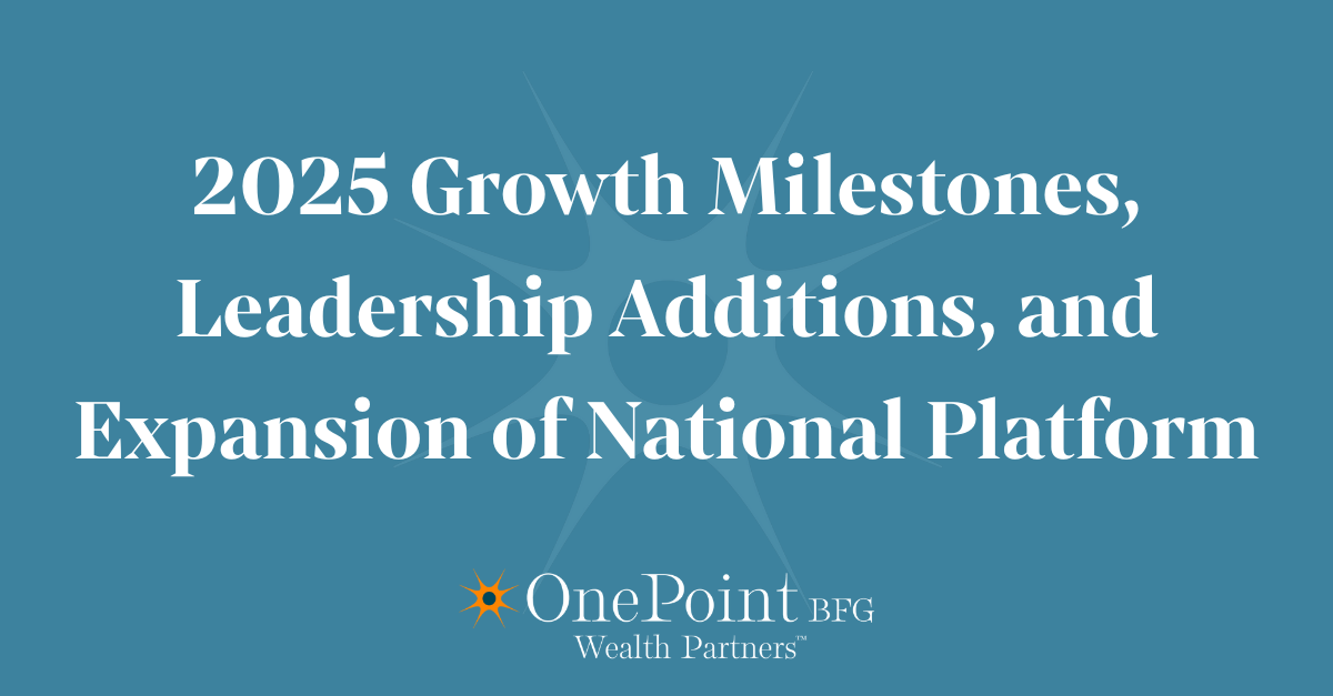 OnePoint BFG Reports 60% AUM Growth and National Expansion